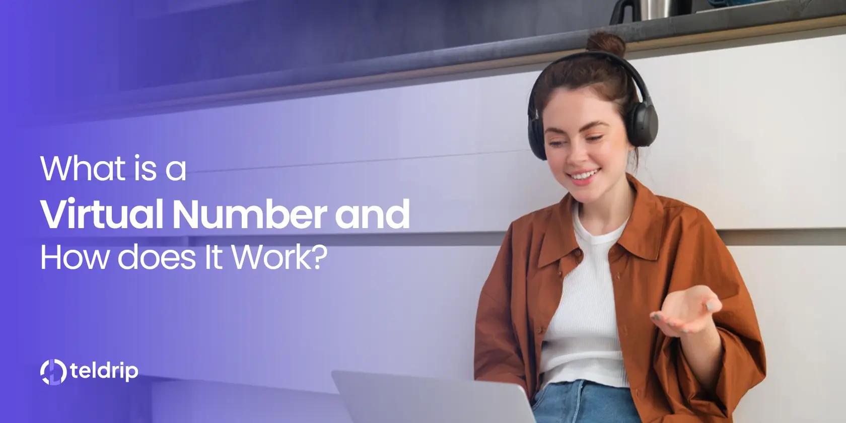 What is a Virtual Number and How Does It Work?