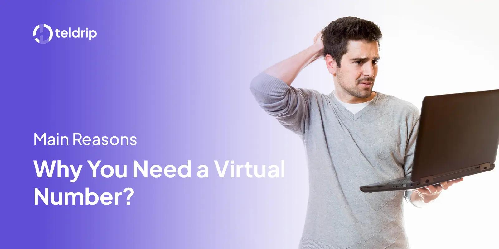 Main Reasons Why You Need a Virtual Number