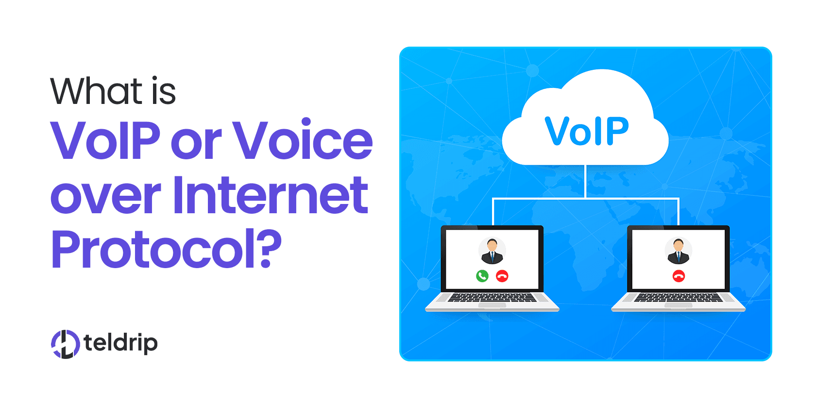 What is VoIP or Voice over Internet Protocol?