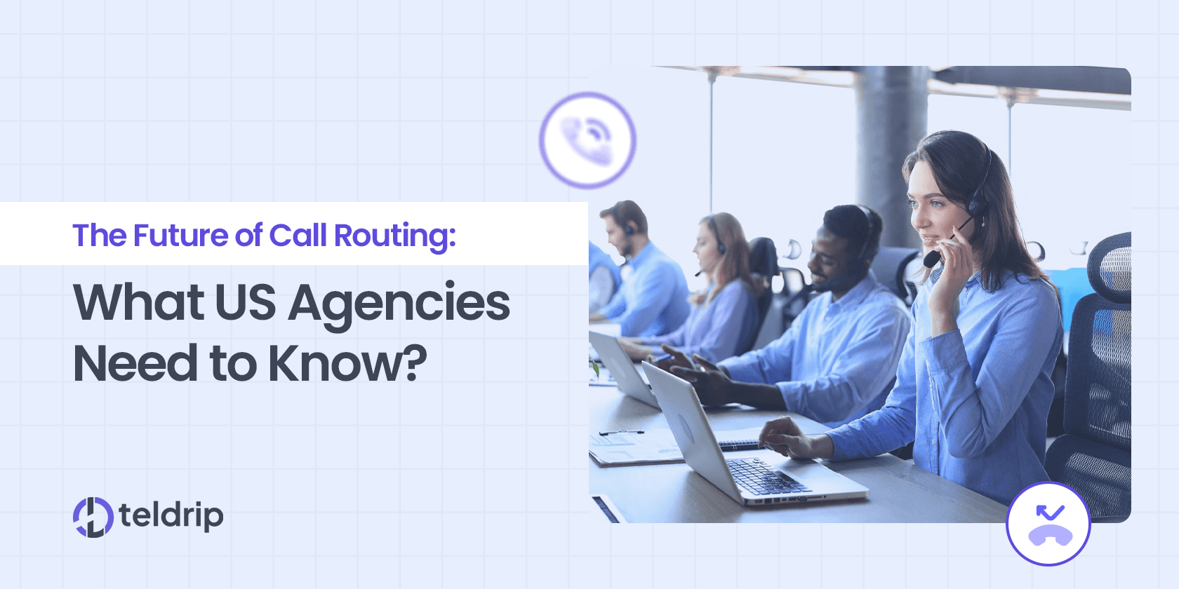 The Future of Call Routing: What US Agencies Need to Know?