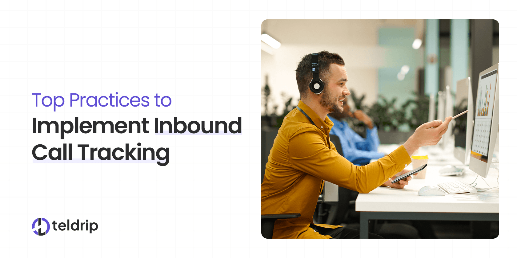 Top Practices to Implement Inbound Call Tracking