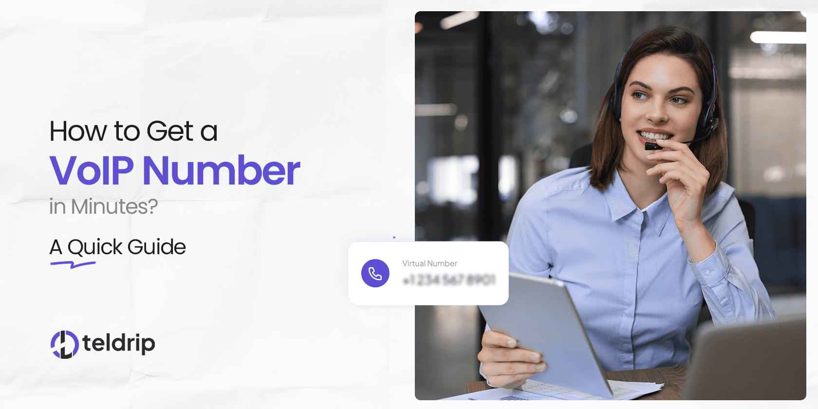 How to Get a VoIP Number in Minutes? A Quick Guide