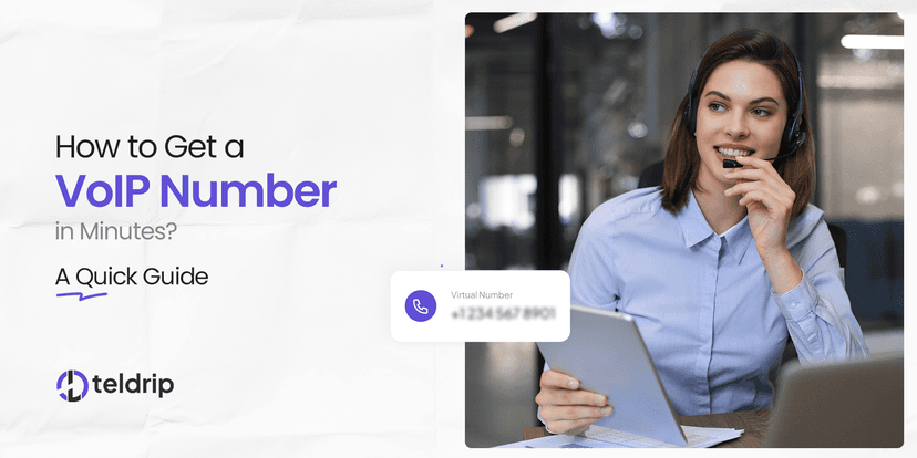 How to Get a VoIP Number in Minutes? A Quick Guide
