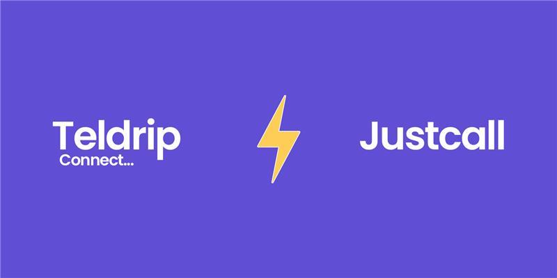 Teldrip vs JustCall: A Comparison of Best Features