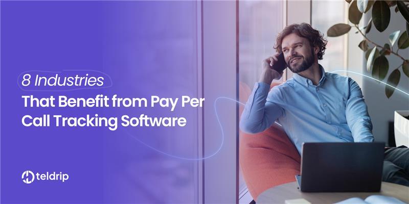 8 Industries that Benefit from Pay Per Call Tracking Software