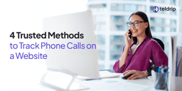 4 Trusted Methods to Track Phone Calls on a Website